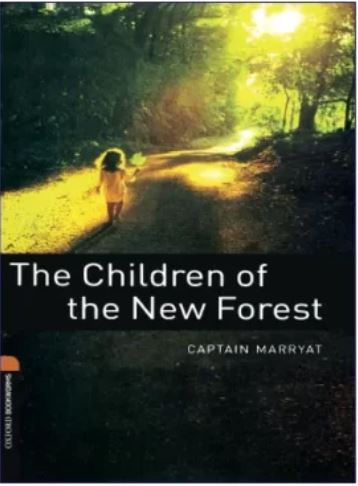Oxford Bookworms 2, The Children of the New Forest